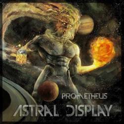 Astral Display : Prometheus